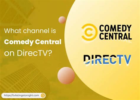 What Channel Is Comedy Central on Direct TV: An Insightful Discussion